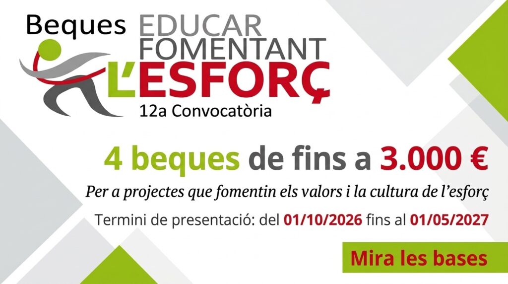 Beques Educar Fomentant l'Esforç - 12a convocatòria: 4 beques de fins a 3.000 €